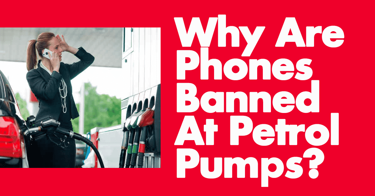 Why Are Phones Banned At Petrol Pumps in Ireland
