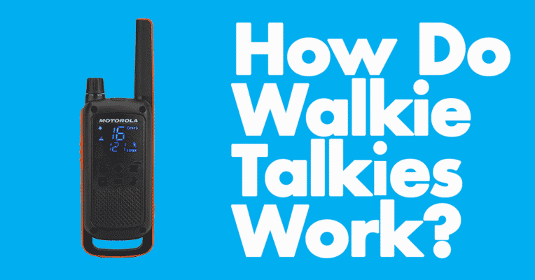 How Do Walkie Talkies Work?